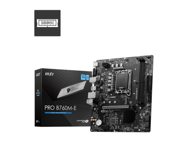 MSI MOTHERBOARD PRO B760M-E DDR5 LGA 1700.